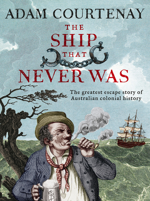 Title details for The Ship That Never Was by Adam Courtenay - Available